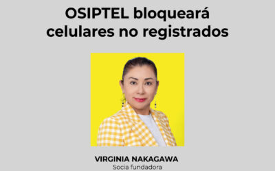 Entrevista: OSIPTEL bloqueará celulares no registrados